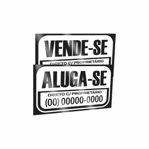 Placas | Vende-se Aluga-se Casa Comércio Terreno Imóvel PSI 50x30cm 4x0  Refilado nas laterais 