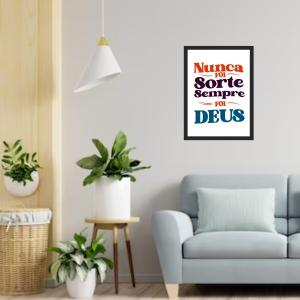 Quadro Decorativo | Nunca Foi Sorte MDF Adesivado  4x0   